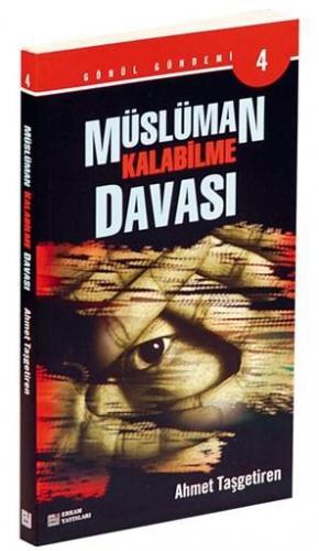 Müslüman Kalabilme Davası Ahmet Taşgetiren