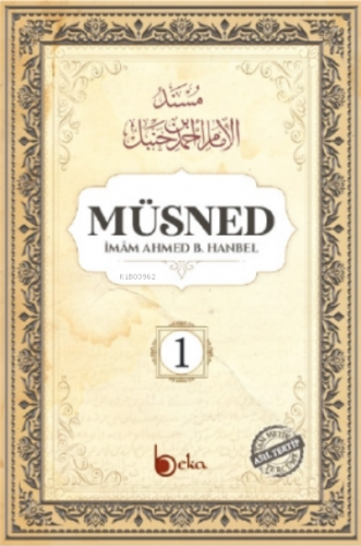 Müsned ( 1. Cilt- Arapça Metinsiz ) İmam Ahmed B. Hanbel