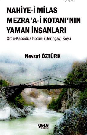 Nahiye'i Milas Mezra'a - i Kotanı'nın Yaman İnsanları Nevzat Öztürk