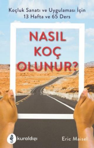 Nasıl Koç Olunur? Erıc Maısel