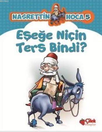 Nasrettin Hoca 5 - Eşeğe Niçin Ters Bindi? Kolektif