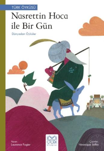 Nasrettin Hoca ile Bir Gün – Dünyadan Öyküler Laurence Fugier