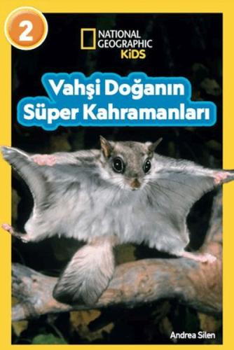 National Geographic Kids- Vahşi Doğanın Süper Kahramanları Andrea Sile