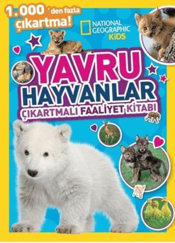 National Geographic Kids Yavru Hayvanlar Çıkartmalı Faaliyet Kitabı Ko