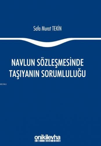 Navlun Sözleşmesinde Taşıyanın Sorumluluğu Safa Murat Tekin