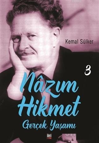 Nazım Hikmet - Gerçek Yaşamı 3 Kemal Sülker