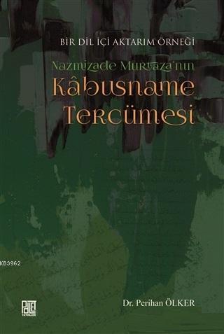 Nazmizade Murtaza'nın Kabusname Tercümesi Perihan Ölker