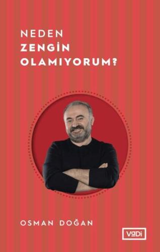 Neden Zengin Olamıyorum? Osman Doğan