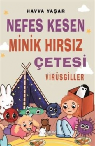 Nefes Kesen Minik Hırsız Çetesi - Virüsgiller Havva Yaşar