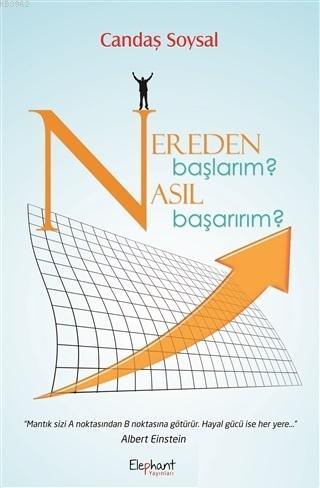 Nereden Başlarım? Nasıl Başarırım? Candaş Soysal