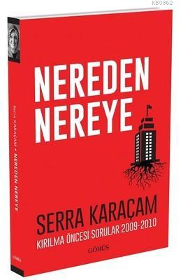 Nereden Nereye Serra Karaçam