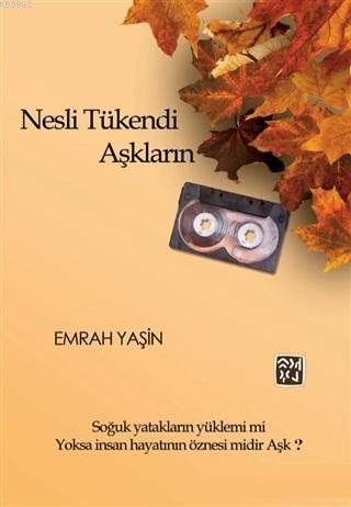 Nesli Tükendi Aşkların Emrah Yaşin