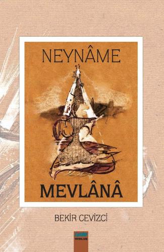 Neynâme-Mevlânâ Bekir Cevizci