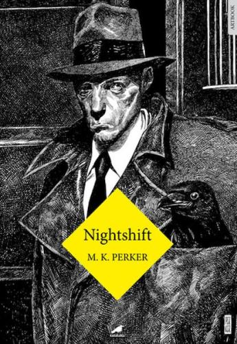 Nighshift (Ciltli) M.K. Perker