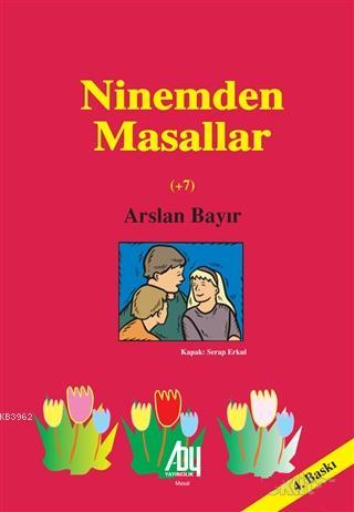 Ninemden Masallar Arslan Bayır