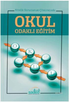 Nitelik Sorununun Çözümünde Okul Odaklı Eğitim Kolektif