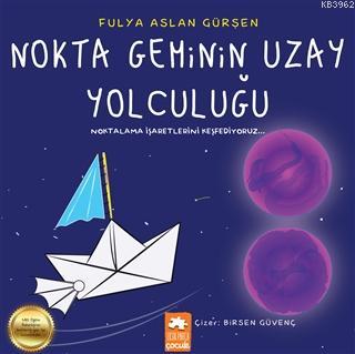 Nokta Geminin Uzay Yolculuğu Noktalama İşaretlerini Keşfediyoruz Fulya