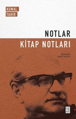 Notlar - Kitap Notları Kemal Tahir