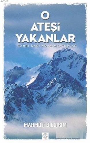 O Ateşi Yakanlar Mahmut Yıldırım