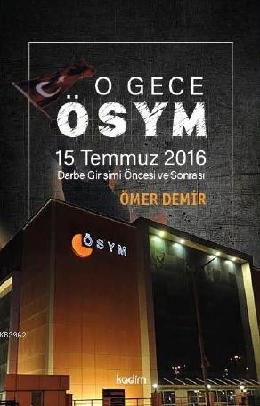 O Gece ÖSYM Ömer Demir