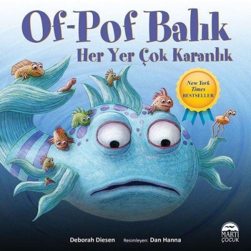 Of-Pof Balık Her Yer Çok Karanlık Deborah Diesen