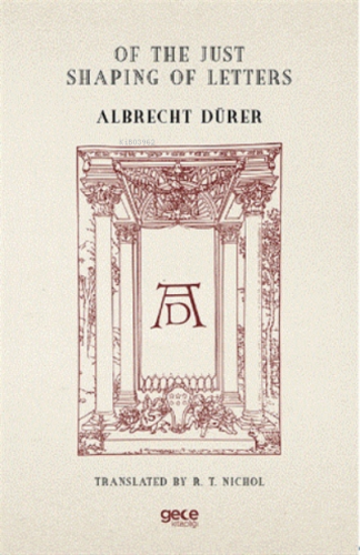 Of The Just Shaping Of Letters Albrecht Dürer