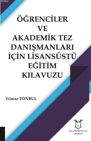 Öğrenciler ve Akademik Tez Danışmanları İçin Lisansüstü Eğitim Kılavuz