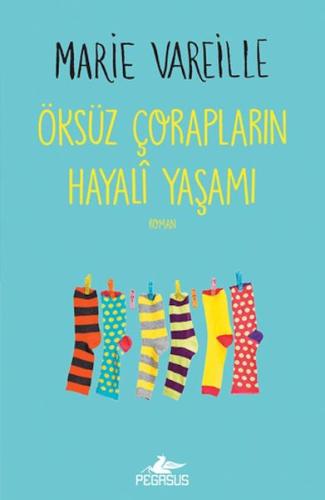 Öksüz Çorapların Hayali Yaşamı Marie Vareille