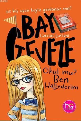 Okul Mu? Ben Hallederim Carolin Luciani