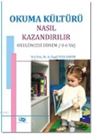 Okuma Kültürü Nasıl Kazandırılır A. Özgül İnce Samur