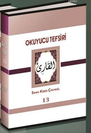 Okuyucu Tefsiri 13 Semra Kürün Çekmegil