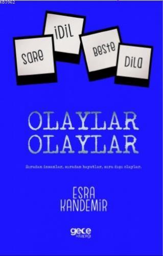 Olaylar Olaylar Esra Kandemir