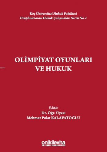 Olimpiyat Oyunları ve Hukuk Mehmet Polat Kalafatoğlu