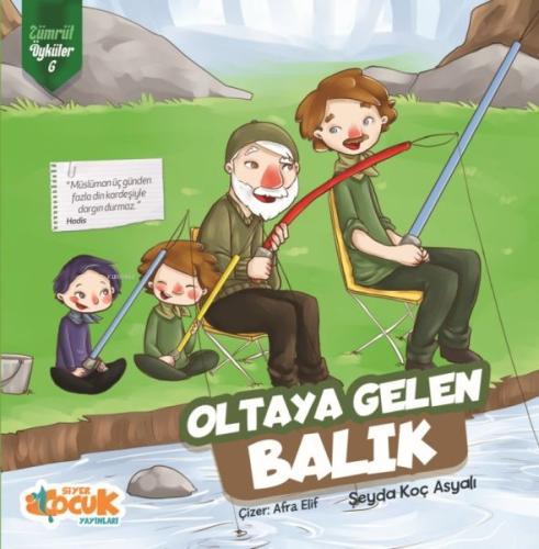 Oltaya Gelen Balık Zümrüt Öyküler 6 Şeyda Koç Asyalı