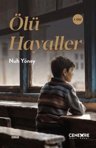 Ölü Hayaller 1. Cilt Nuh Yöney