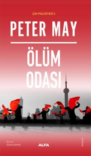 Ölüm Odası Çin Polisyesi 3 Peter May