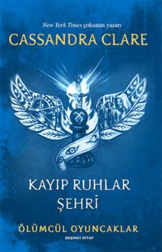 Ölümcül Oyuncaklar 5 Kayıp Ruhlar Şehri Cassandra Clare