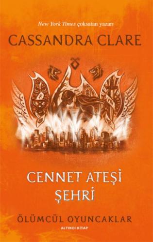 Ölümcül Oyuncaklar 6 Cennet Ateşi Şehri Cassandra Clare