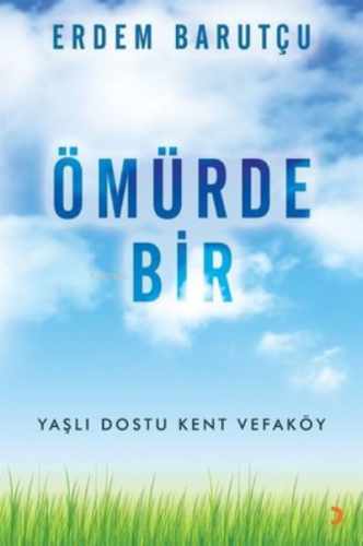 Ömürde Bir Erdem Barutçu