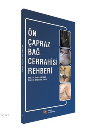 Ön Çapraz Bağ Cerrahisi Rehberi Mehmet E. Erdil