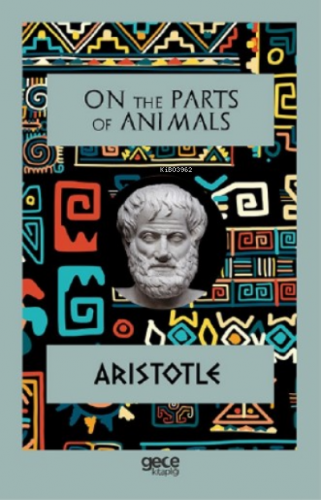 On The Parts Of Animals Aristotle