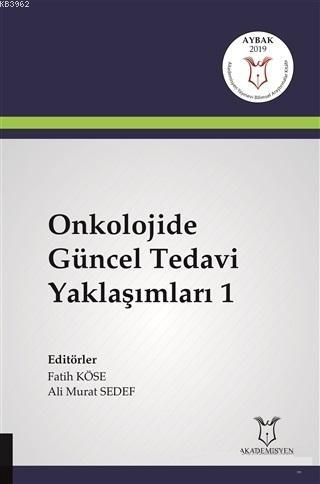 Onkolojide Güncel Tedavi Yaklaşımları 1 Ali Murat Sedef