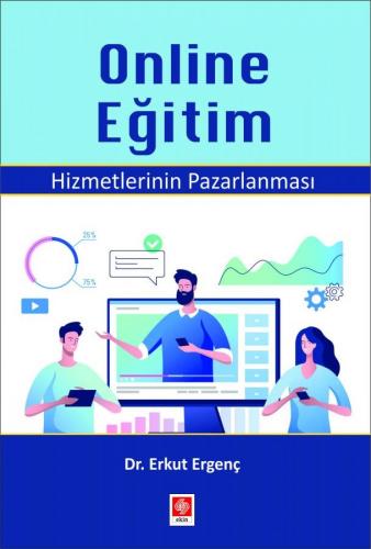 Online Eğitim Hizmetlerinin Pazarlanması Erkut Ergenç