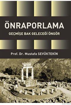 Önraporlama Mustafa Sevüktekin