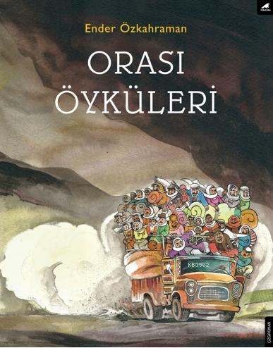 Orası Öyküleri Ender Özkahraman