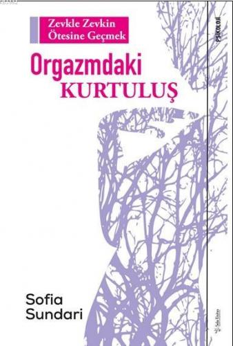 Orgazmdaki Kurtuluş Sofia Sundari