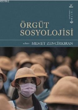 Örgüt Sosyolojisi Memet Zencirkıran