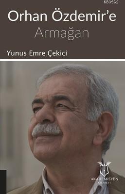 Orhan Özdemir'e Armağan Yunus Emre Çekici