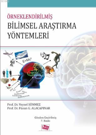 Örneklendirilmiş Bilimsel Araştırma Yöntemleri Veysel Sönmez