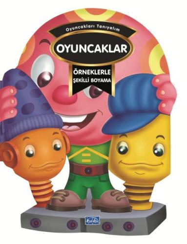 Örneklerle Şekilli Boyama - Oyuncaklar Barbaros Özcan